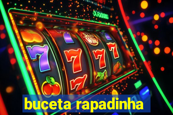 buceta rapadinha